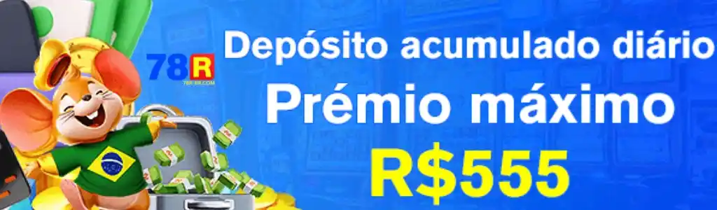 Jogador recebendo prêmio de R$555 por depósito acumulado diário no 78R cassino